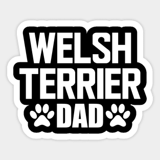 Welsh Terrier Dad - Welsh Terrier Dog Dad Sticker